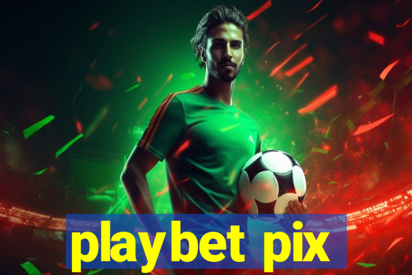 playbet pix